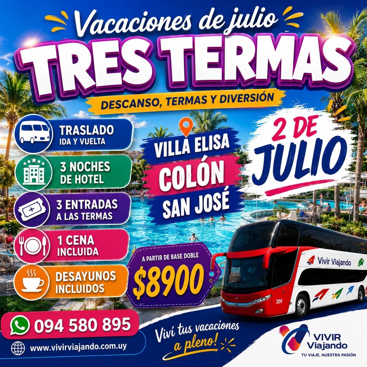 TRES TERMAS – VACACIONES DE JULIO