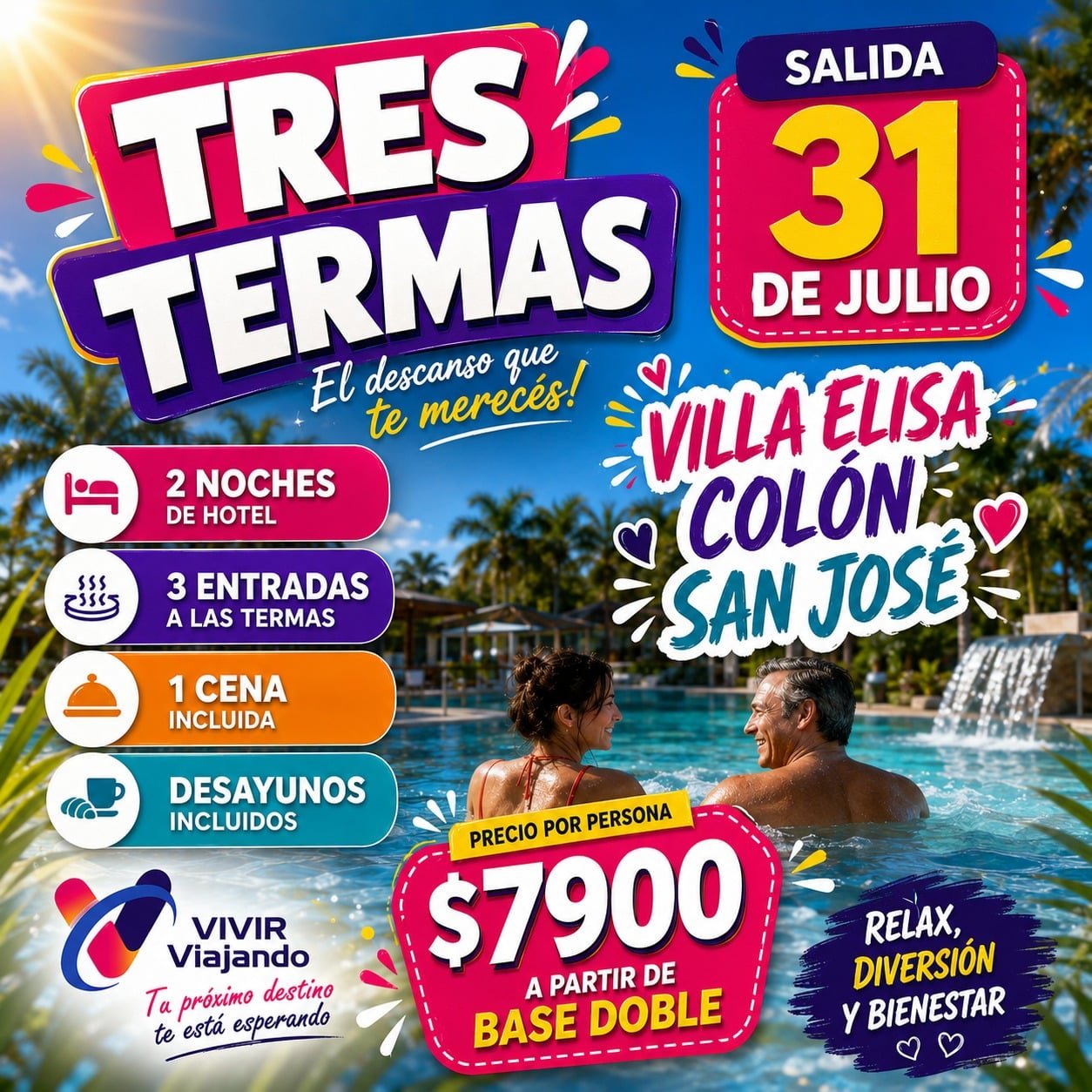 TRES TERMAS – 31 DE JULIO